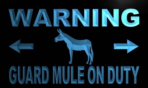 Warning Guard Mule on Duty Neon Light Sign